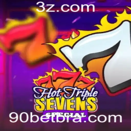 Descubra a Emoção do Jogo HotTripleSevensSpecial com a Estratégia '90 bet'